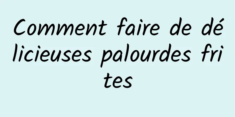 Comment faire de délicieuses palourdes frites