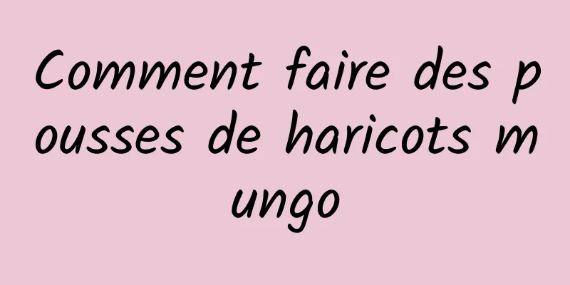 Comment faire des pousses de haricots mungo