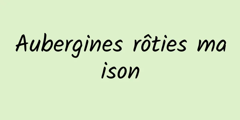 Aubergines rôties maison