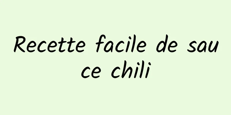 Recette facile de sauce chili