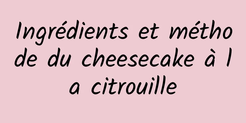 Ingrédients et méthode du cheesecake à la citrouille
