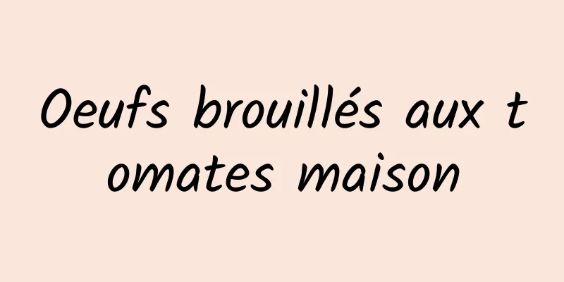 Oeufs brouillés aux tomates maison