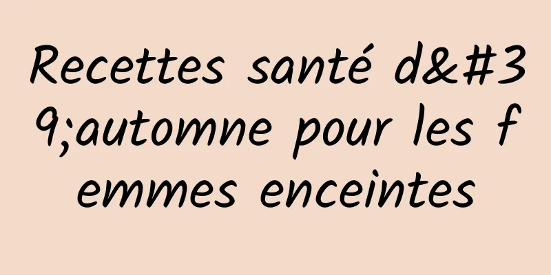 Recettes santé d'automne pour les femmes enceintes