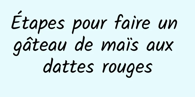 Étapes pour faire un gâteau de maïs aux dattes rouges