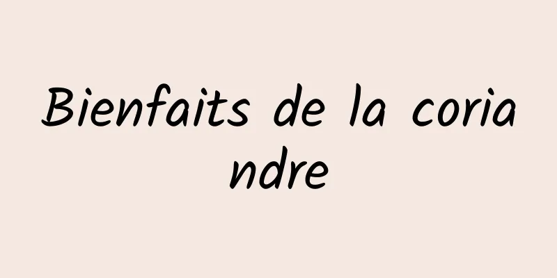 Bienfaits de la coriandre