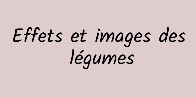 Effets et images des légumes