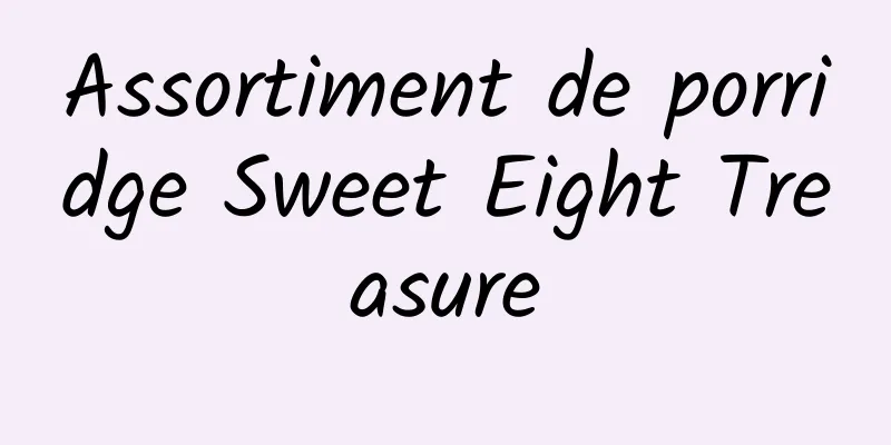 Assortiment de porridge Sweet Eight Treasure