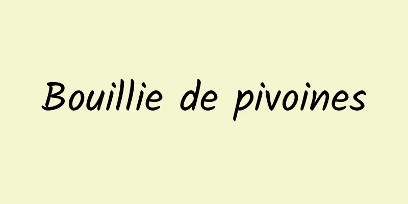 Bouillie de pivoines