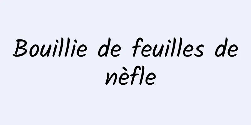 Bouillie de feuilles de nèfle