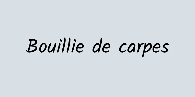 Bouillie de carpes