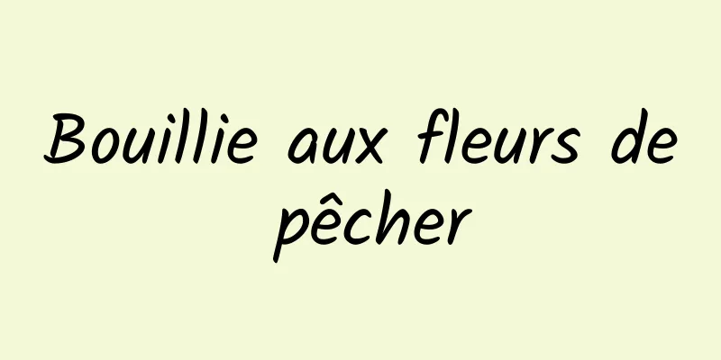 Bouillie aux fleurs de pêcher
