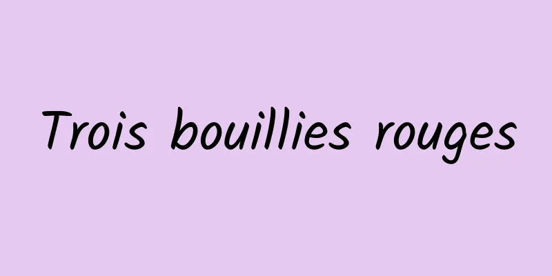 Trois bouillies rouges