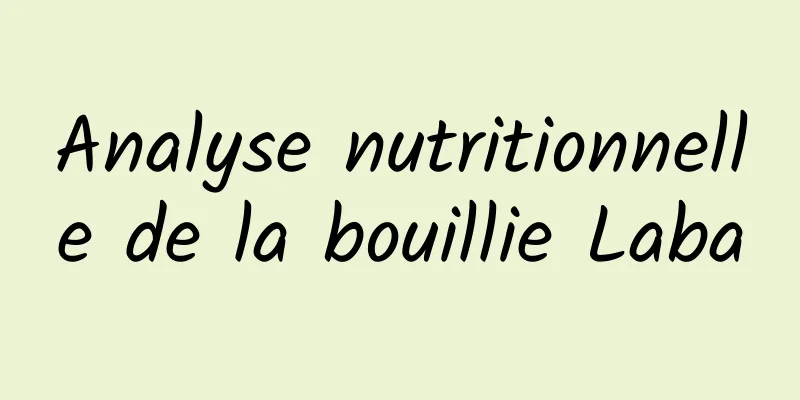 Analyse nutritionnelle de la bouillie Laba