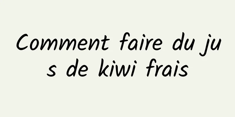 Comment faire du jus de kiwi frais