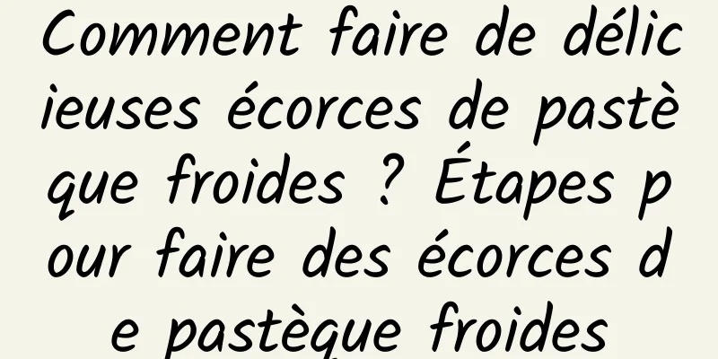 Comment faire de délicieuses écorces de pastèque froides ? Étapes pour faire des écorces de pastèque froides