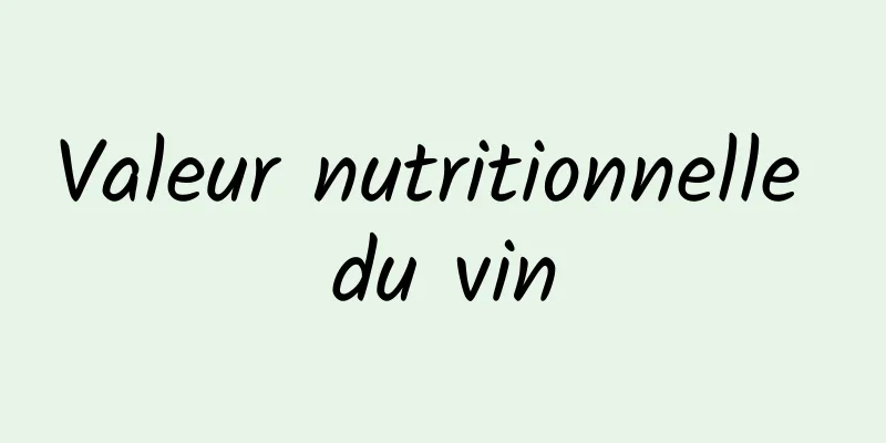 Valeur nutritionnelle du vin